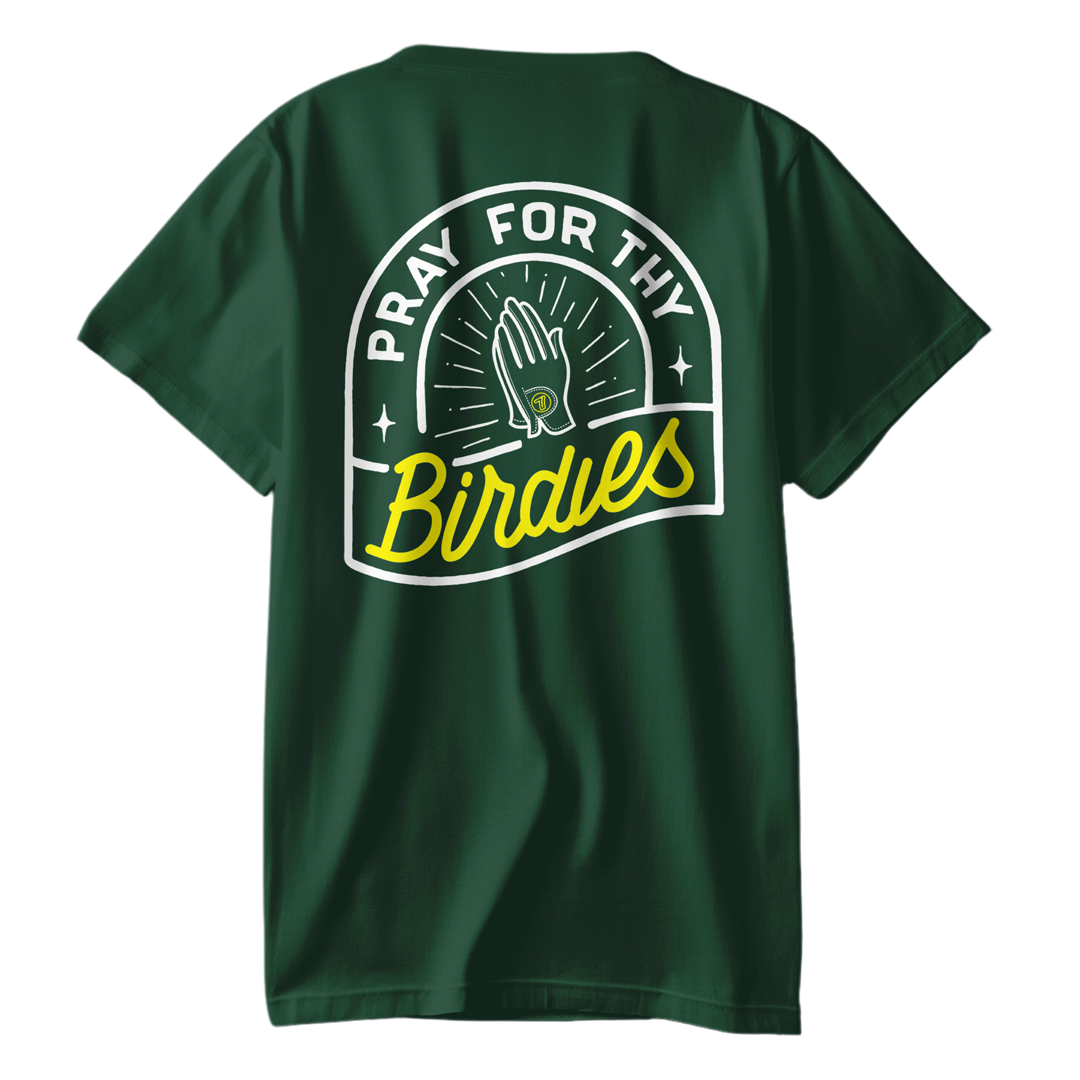 Pray for Thy Birdies Tee